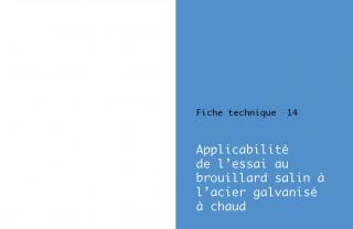 Fiche Technique 14 - Applicabilité de l'essai au brouillard salin à l'acier galvanisé à chaud
