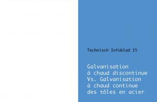 Fiche Technique 15 - Galvanisation à chaud discontinue vs. Galvanisation à chaud continue des tôles en acier
